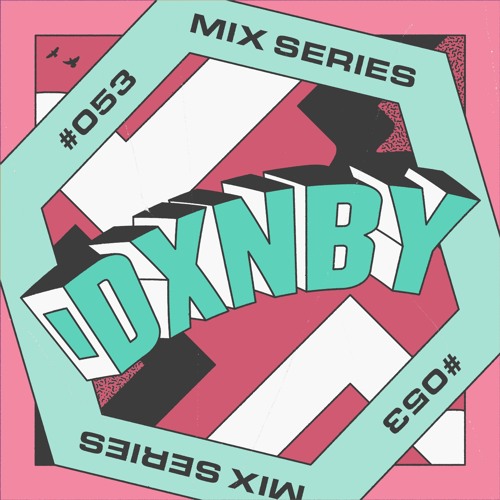🟥 LOCUS Mix Series #053 - DXNBY