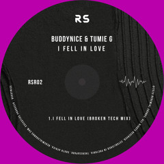 I Fell In Love (feat. Tumie G) [Broken Tech Mix]