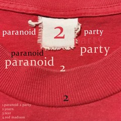 paranoid 2 party