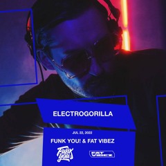 Funk You! Party - ElectroGorilla (Stackenschnider 22.07.22)