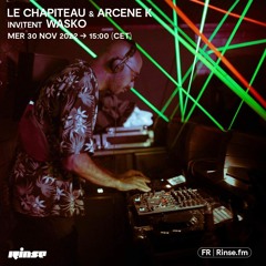 Le Chapiteau & Arcene K invitent Wasko - 30 Novembre 2022