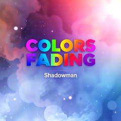 Colors Fading