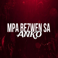 Mpa bezwen sa ankò