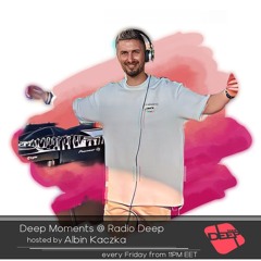 Albin Kaczka - Deep Moments - Radio Deep - 30.08.2024