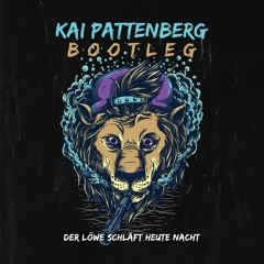 König Der Löwen - Der Löwe Schläft Heute Nacht (Kai Pattenberg Bootleg) For 10k Soundcloud Follower