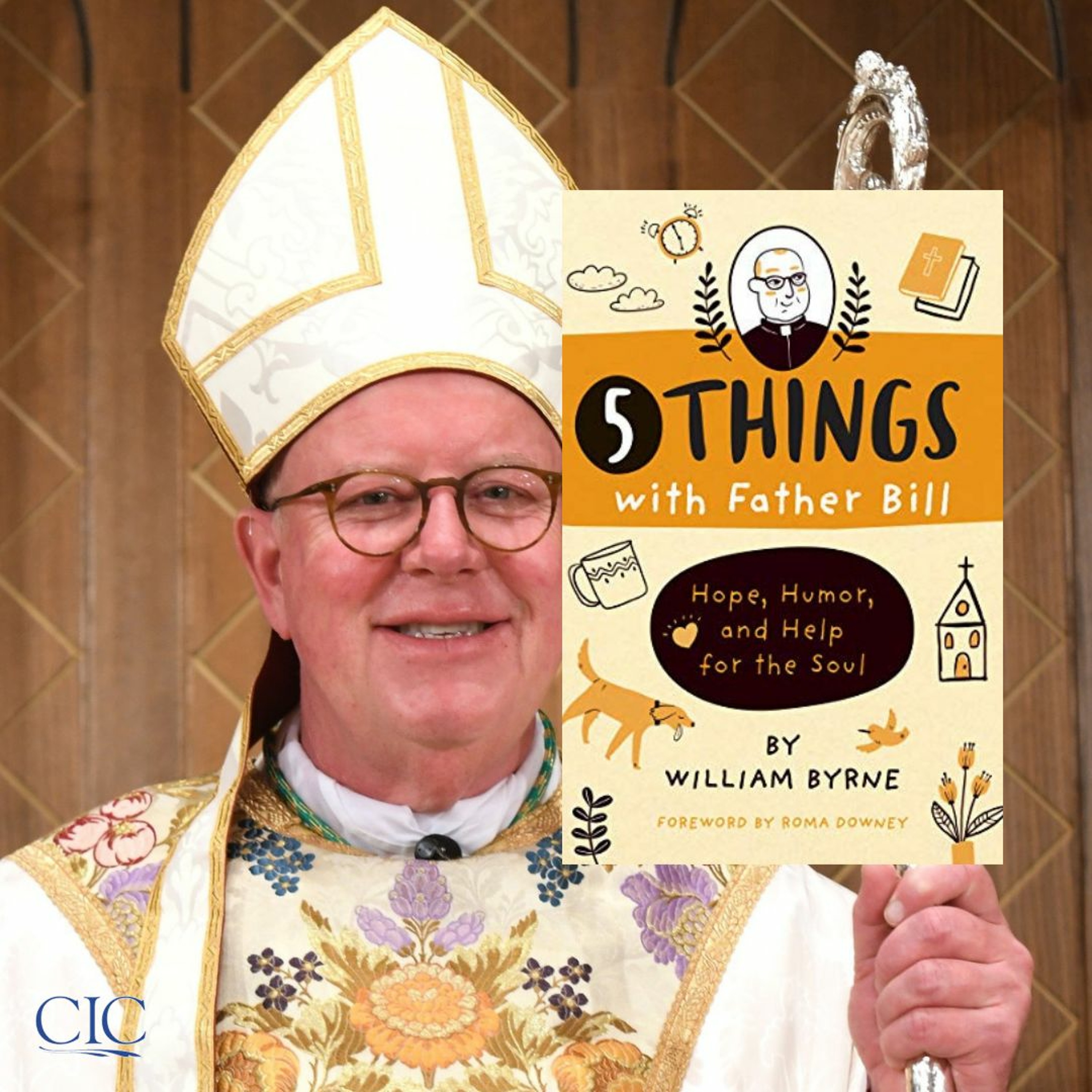 5 Things with Father Bill: Hope, Humor, and Help for the Soul