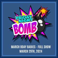 FNB - March Birthday Show 2024