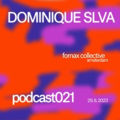 Dominique Slva x Fornax Collective #021