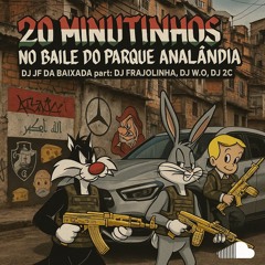 20 MINUTINHOS NO BAILE DO PARQUE ANALÂNDIA ( DJ JF DA BAIXADA part: DJ FRAJOLINHA, DJ W.O, DJ 2C )