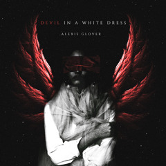 Devil In A White Dress