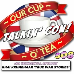 Talkin' Con: A Cup O' Tea with An Englishman In San Diego s08 INCIDENTAL Khai Krumbhaar