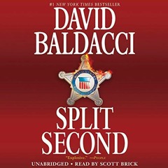 Read [EPUB KINDLE PDF EBOOK] Split Second by  David Baldacci,Scott Brick,Hachette Aud