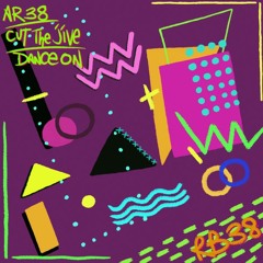 AR38 - Cut The Jive (Roller Blaster Records)