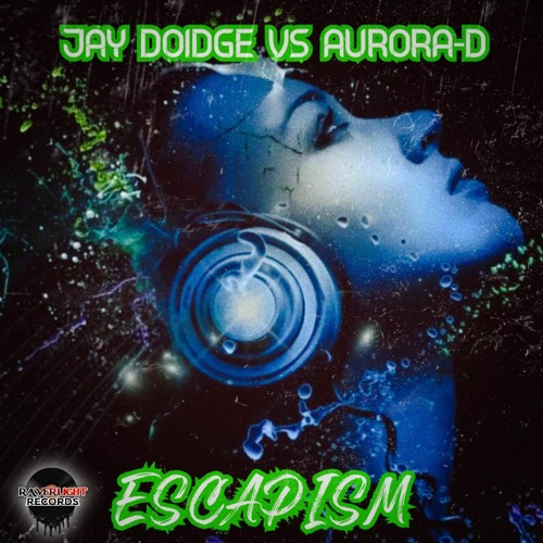 Jay Doidge V Aurora D  Escapism EDIT