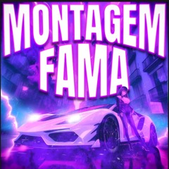 MONTAGEM FAMA (Slowed)