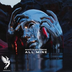 Manolya Goldenrose - All Mine (Original mix) (Umpire Records)