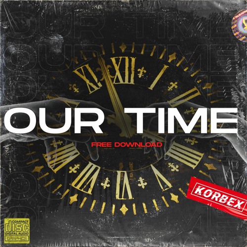 Korbex - Our Time [Free Download]