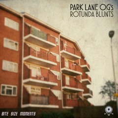 Park Lane O.G's - Rotunda Blunts | Bite Size Moments #17