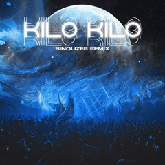 Kilo Kilo (Sinolizer Remix) god poori