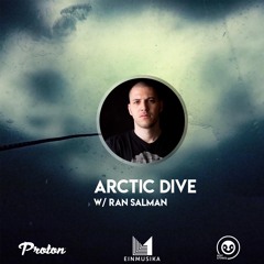 Ran Salman @ Arctic Dive Radioshow // Proton Radio 12.02.2020