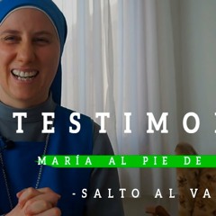 Testimonio de María al Pie de la Cruz - SALTO AL VACÍO-