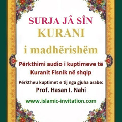 036 SURJA JÂ SÎN - KURANI i madhërishëm - Përkthimi audio i kuptimeve të Kuranit Fisnik në shqip