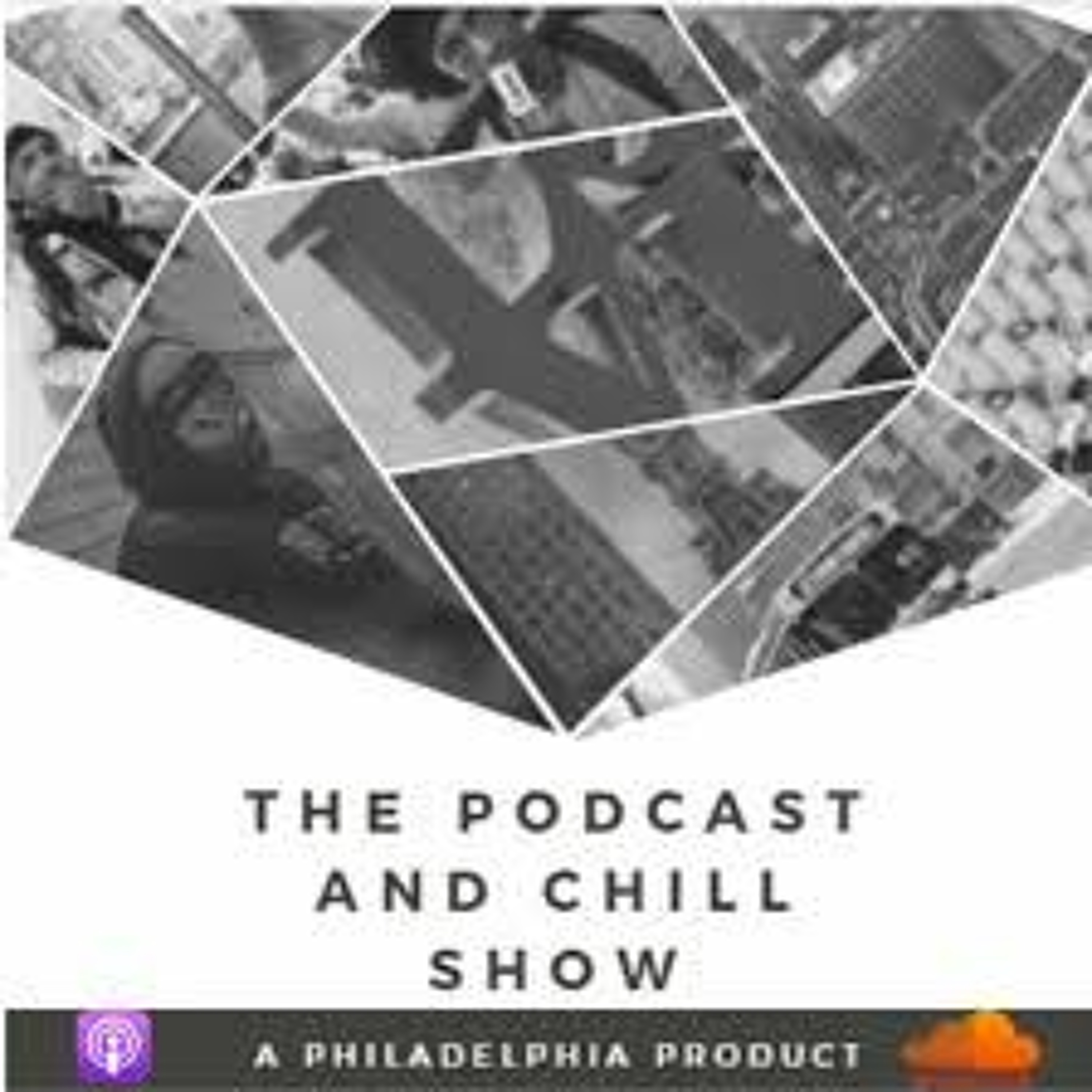 The Podcast and Chill Show