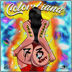 Chucky73, Fetty031  - Colombiana (Joel Sanchz Edit) [Free Download]