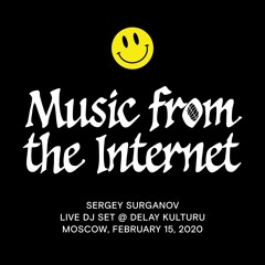 Music from the Internet (Live DJ Set @ Delay Kulturu)