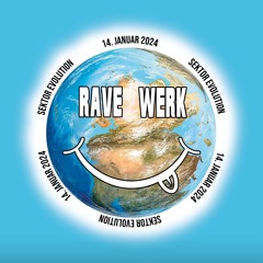 Rave Werk 2025