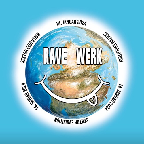 Rave Werk 2025