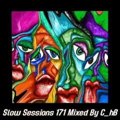 Slow Sessions 171 Mixed By C_hB (ZA)