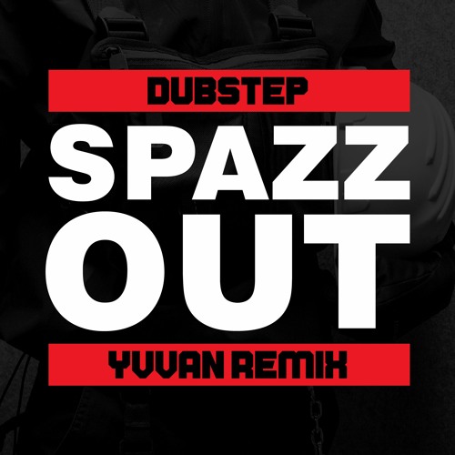 Subfiltronik & Badphaze - Spazzout (Yvvan Remix) [free dl click buy]