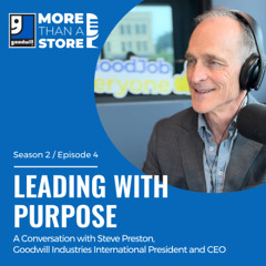Leading with Purpose: A Conversation with Steve Preston
