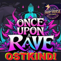 --OSTKIND--ONCE UPON A RAVE--GOA PARTY--MÜNSTER