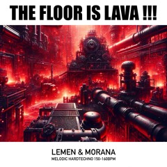 The floor is lava!!! - Lemen & Morana Hardtechno Set 150-160bpm