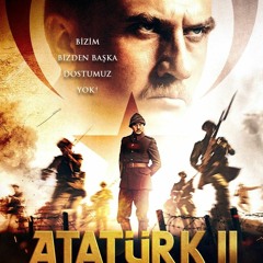 Atatürk II 1881 – 1919 Film İzle 2023 Tek Parça HD 1080p Türkçe altyazılı