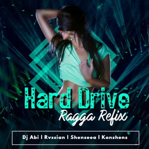 Listen to Hard Drive - Rvssian Shenseea Konshens (Ragga Refix Dj Abi) by Dj  Abi in nishal playlist online for free on SoundCloud
