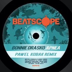 Bonnie Drasko - Apnea (Pawel Kobak Remix)