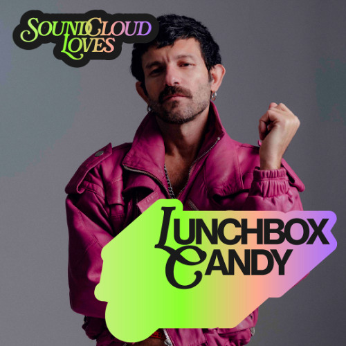 SoundCloud Loves: Lunchbox Candy