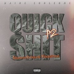 Quick Shit pt.2 (Stunna4Vegas Freestyle)