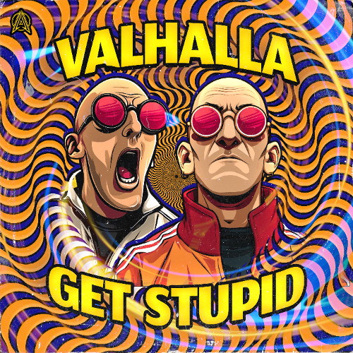 Valhalla - Get Stupid