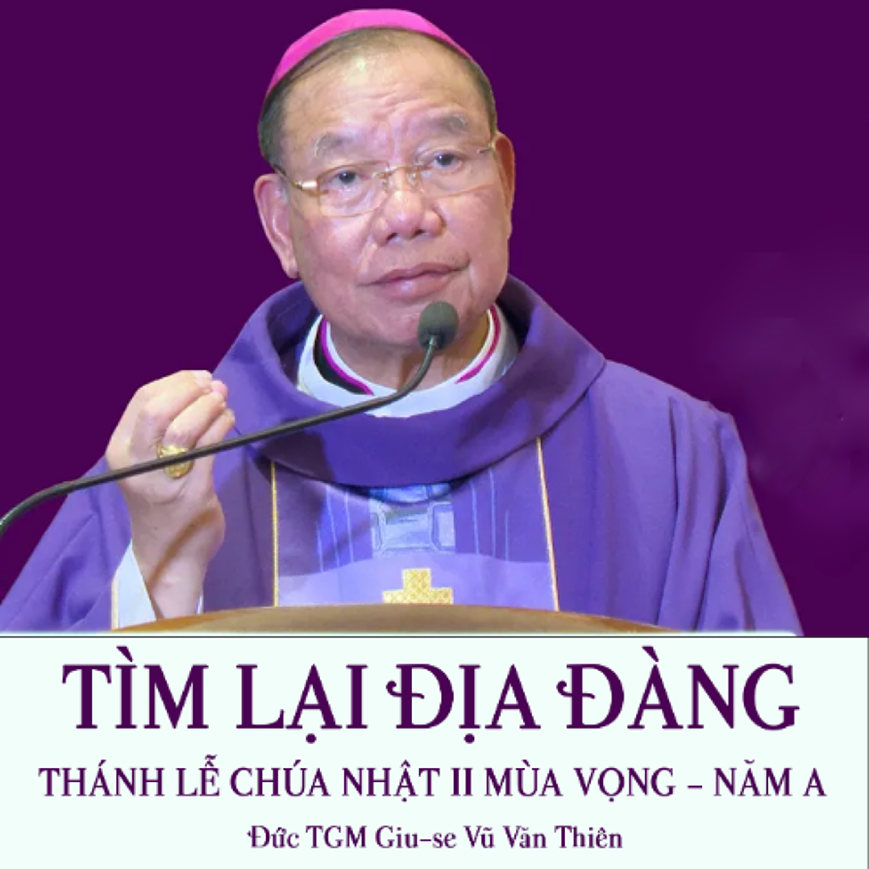 CN II MV A | Tìm Lại Địa Đàng |  Đức TGM Giu-se Vũ Văn Thiên