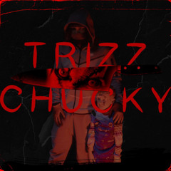 Trizz - Chucky @mixtapemadness