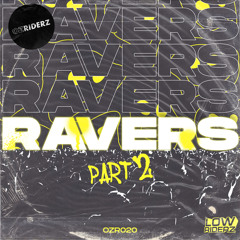 Ravers (VIP)