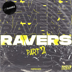 Ravers (VIP)