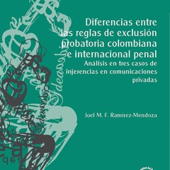 PDF Book Diferencias entre las reglas de exclusi?n probatoria colombiana e internacional penal.