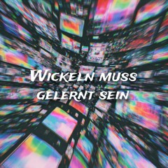 Wickeln muss gelernt sein