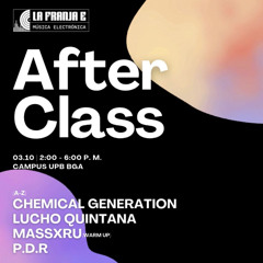 After Class x Bucaracid City - Massxru
