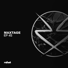 Rahat Sessions with MAXTAGE [EP45]
